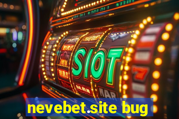 nevebet.site bug